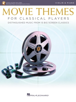 Hal Leonard - Movie Themes for Classical Players - Violin/Piano - Book/Audio Online