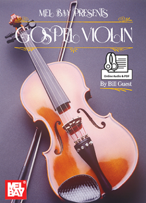 Mel Bay - Gospel Violin - Guest - Violin/Piano - Book/Audio, PDF Online