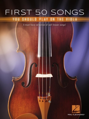 Hal Leonard - First 50 Songs You Should Play on the Viola - Viola - Book