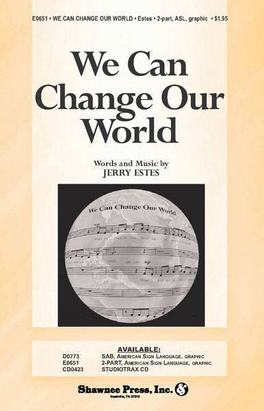 We Can Change Our World - Estes - 2pt