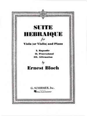 G. Schirmer Inc. - Suite Hebraique - Bloch - Viola/Piano - Book