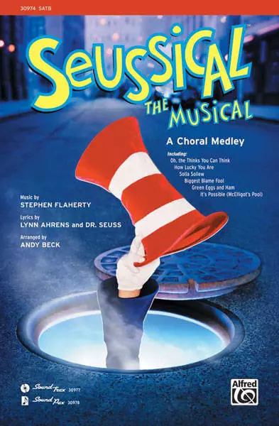 Seussical the Musical: A Choral Medley - Ahrens /Seuss /Flaherty /Beck - SATB