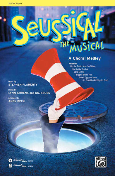 Seussical the Musical: A Choral Medley - Ahrens /Seuss /Flaherty /Beck - 2pt