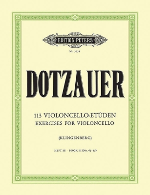 C.F. Peters Corporation - 113 Exercises for Violoncello, Book 3: Nos. 63-85 - Dotzauer/Klingenberg - Cello - Book