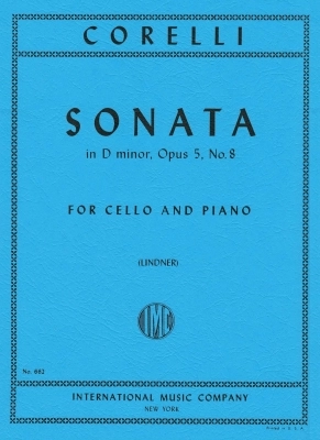 International Music Company - Sonata in D minor, Opus 5, No. 8 - Corelli/Lindner - Cello/Piano - Sheet Music
