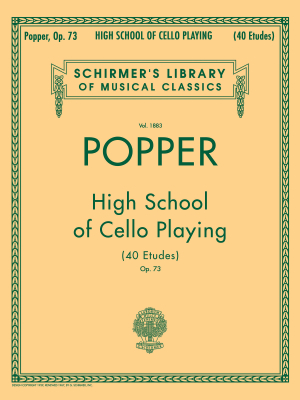G. Schirmer Inc. - High School of Cello Playing (40 Etudes) Op. 73 - Popper - Cello - Book