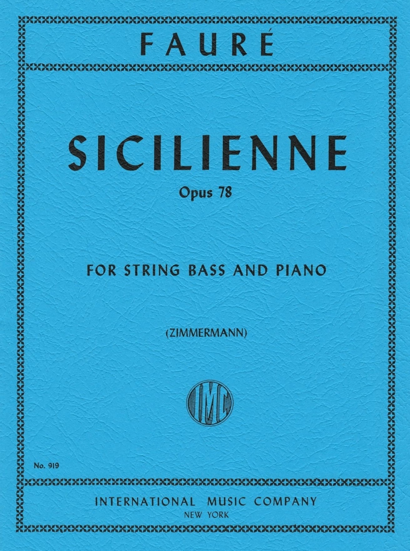 Sicilienne, Opus 78 - Faure/Zimmermann - Double Bass/Piano - Sheet Music
