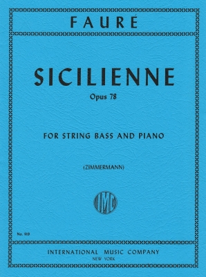 International Music Company - Sicilienne, Opus 78 - Faure/Zimmermann - Double Bass/Piano - Sheet Music