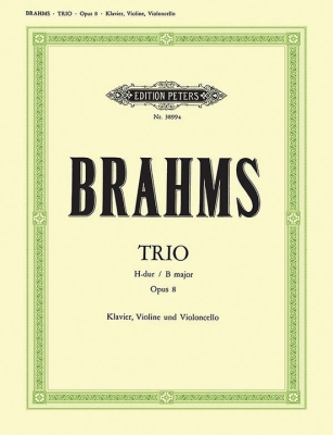 C.F. Peters Corporation - Piano Trio No. 1 in B Op. 8 (Revised Version, 1891) - Brahms/Schumann - Violin/Cello/Piano - Score/Parts