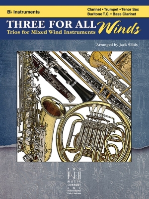 FJH Music Company - Three For All Winds: Trios for Mixed Wind Instruments - Wilds - Bb Instruments - Book