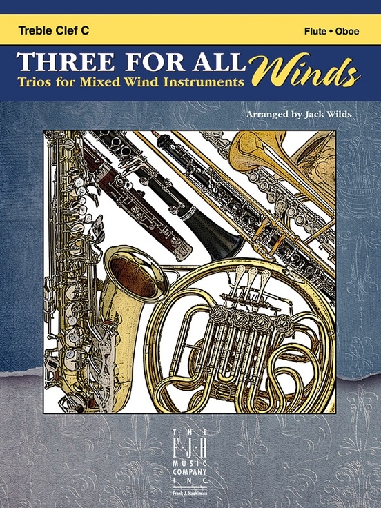 Three For All Winds: Trios for Mixed Wind Instruments - Wilds - Treble Clef C Instruments - Book