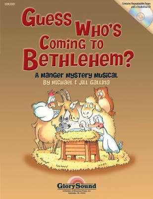 Shawnee Press - Guess Whos Coming to Bethlehem? - Gallina/Gallina - Performance Pak/CD