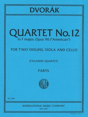 International Music Company - Quartet No. 12 in F major, Opus 96 (American) (ed. PAGANINI QUARTET) - Dvorak - String Quartet - Parts Set