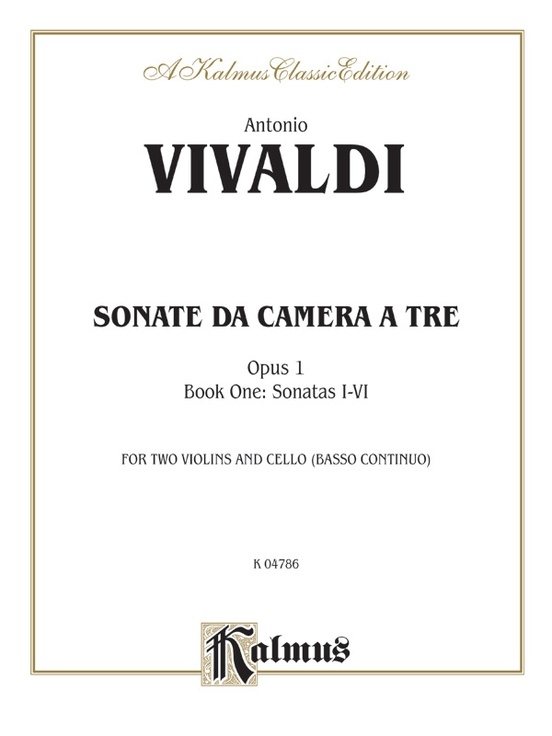 Sonatas da Camera a Tre, Opus 1 (Volume I, Nos. 1-6) - Vivaldi - Piano Quartet - Score/Parts