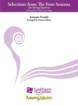 Latham Music - Selections from the Four Seasons - Vivaldi/Latham - String Quartet - Score/Parts