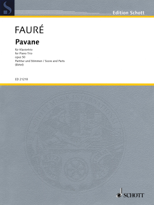 Schott - Pavane, Op. 50 - Faure/Bartel - Piano Trio - Score/Parts