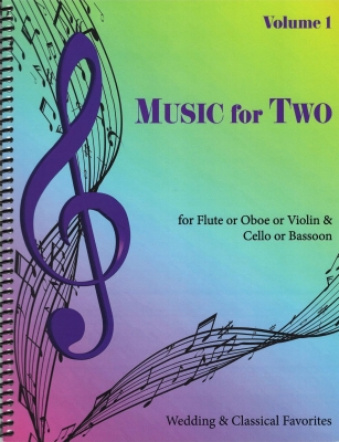 Last Resort Music - Music for Two: Wedding and Classical Favorites, Volume 1 - Flute or Oboe or Violin & Cello or Bassoon - Book