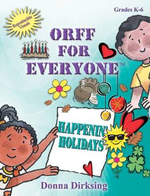 Orff for Everyone: Happenin\' Holidays