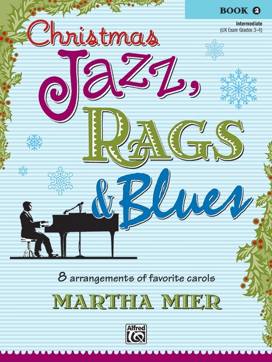 Christmas Jazz, Rags & Blues, Book 2 - Mier - Piano - Book