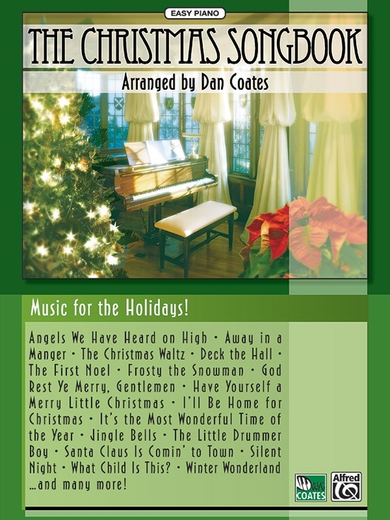 The Christmas Songbook: Music for the Holidays! - Coates - Easy Piano - Book
