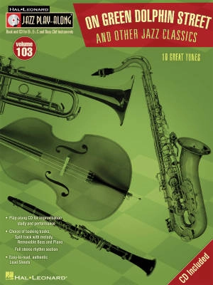 Hal Leonard - On Green Dolphin Street & Other Jazz Classics: Jazz Play-Along Volume 103 - Book/CD