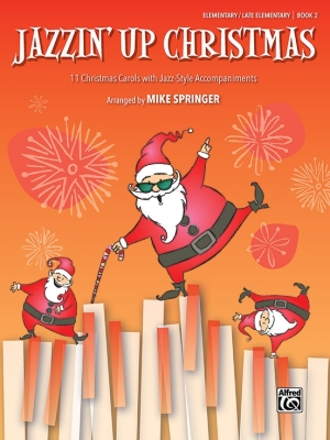 Alfred Publishing - Jazzin Up Christmas, Book 2 - Springer - Piano - Book