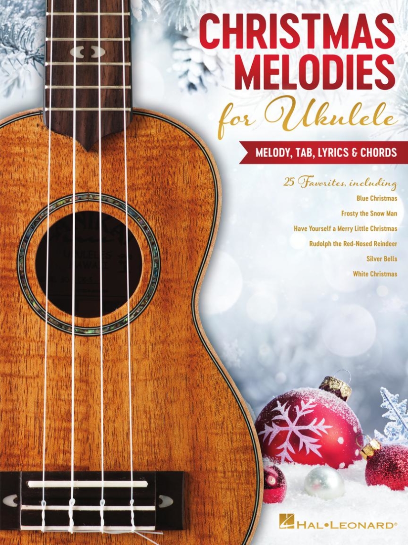 Christmas Melodies for Ukulele: Melody, Tab, Lyrics & Chords - Ukulele TAB - Book