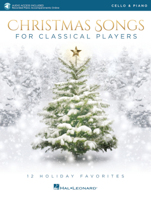 Hal Leonard - Christmas Songs for Classical Players: 12 Holiday Favorites - Cello/Piano - Book/Audio Online