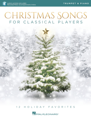 Hal Leonard - Christmas Songs for Classical Players: 12 Holiday Favorites - Trumpet/Piano - Book/Audio Online