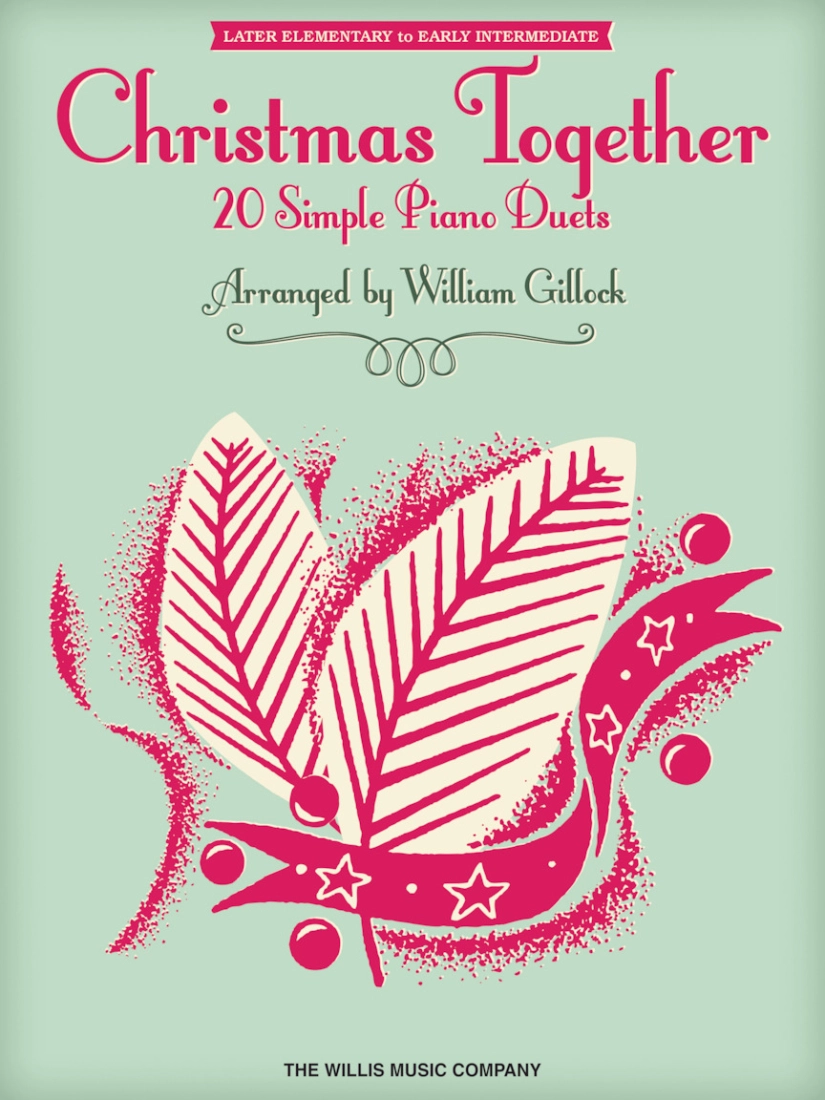 Christmas Together: 20 Simple Piano Duets - Gillock - Piano Duet (1 Piano, 4 Hands) - Book