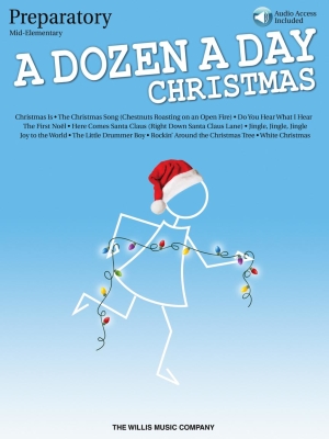 Willis Music Company - A Dozen a Day Christmas Songbook, Preparatory - Miller - Piano - Book/Audio Online