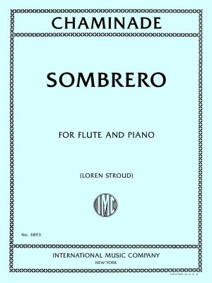 International Music Company - Sombrero - Chaminade/Stroud - Flute/Piano - Sheet Music