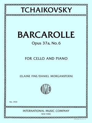 Barcarolle, Opus 37a, No. 6 - Tchaikovsky/Fine/Morganstern - Cello/Piano - Sheet Music