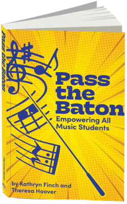 Dave Burgess Consulting - Pass The Baton: Empowering All Music Students - Finch/Hoover -