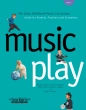 GIA Publications - Music Play: The Early Childhood Music Curriculum, Guide for Parents, Teachers, and Caregivers - Valerio \/Reynolds \/Bolton \/Taggart \/Gordon - Book\/CD
