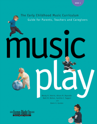Music Play: The Early Childhood Music Curriculum, Guide for Parents, Teachers, and Caregivers - Valerio /Reynolds /Bolton /Taggart /Gordon - Book/CD