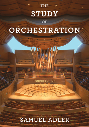 The Study of Orchestration (Fourth Edition) - Adler - Book/Media Online