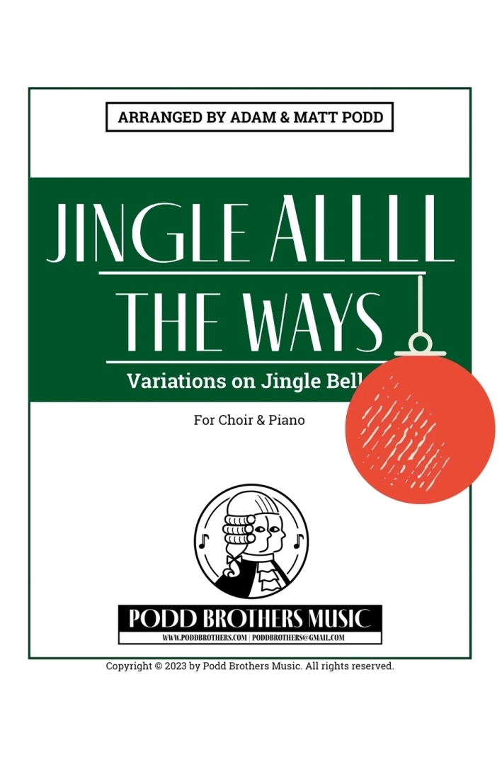 Jingle ALLLL the Ways : Variations on \'Jingle Bells\'  - Podd - 2pt