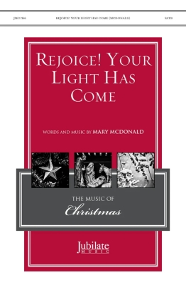 Jubilate Music - Rejoice! Your Light Has Come - McDonald - SATB