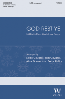 Walton - God Rest Ye - Traditional/Cavazos/Gomez - SATB