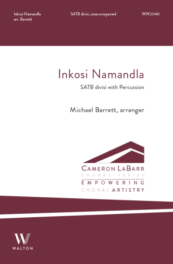 Inkosi Namandla - Traditional/Barrett - SATB divisi