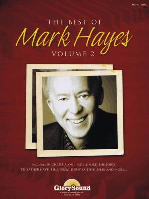 Shawnee Press Inc - The Best of Mark Hayes - Volume 2