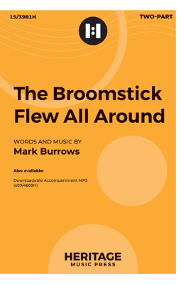 Heritage Music Press - The Broomstick Flew All Around - Burrows - 2pt
