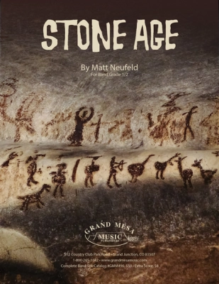 Grand Mesa Music Publishing - Stone Age - Neufeld - Concert Band - Gr. 0.5