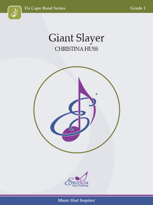 Excelcia Music Publishing - Giant Slayer - Huss - Concert Band - Gr. 1