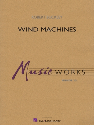 Hal Leonard - Wind Machines - Buckley - Concert Band - Gr. 1.5