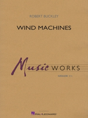 Hal Leonard - Wind Machines - Buckley - Concert Band - Gr. 1.5