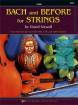 Kjos Music - Bach and Before for Strings - Violin