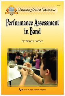 Kjos Music - Maximizing Student Performance: Performance Assessment in Band