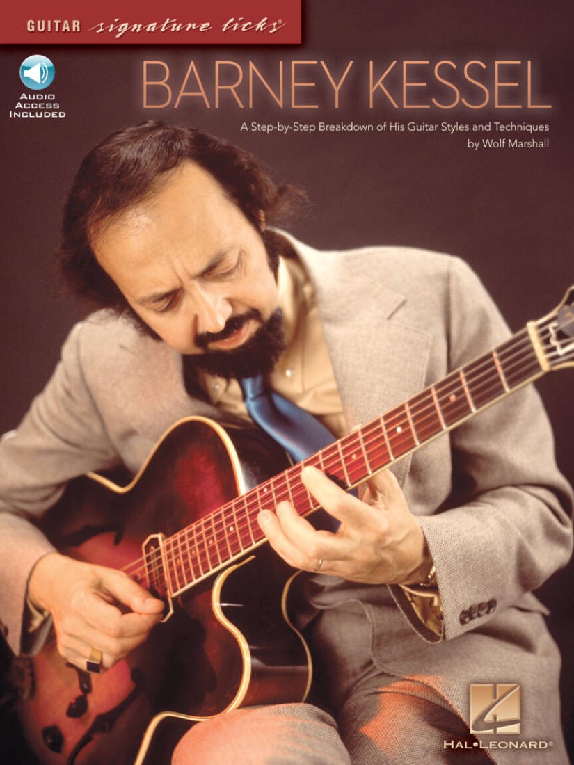 Barney Kessel: A Step-by-Step Breakdown of His Guitar Styles and Techniques - Marshall - Guitar TAB - Book/Audio Online